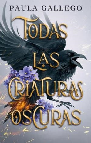 TODAS LAS CRIATURAS OSCURAS | 9788419252449 | GALLEGO, PAULA | Llibreria L'Illa - Llibreria Online de Mollet - Comprar llibres online