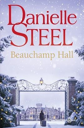 BEAUCHAMP HALL | 9788401028908 | STEEL, DANIELLE | Llibreria L'Illa - Llibreria Online de Mollet - Comprar llibres online
