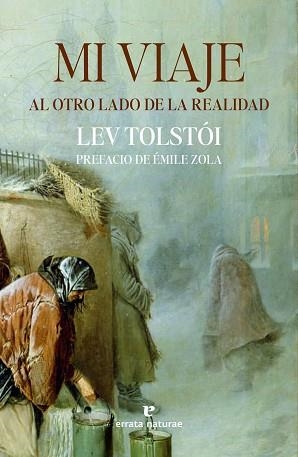 MI VIAJE AL OTRO LADO DE LA REALIDAD | 9788419158482 | TOLSTÓI, LEV | Llibreria L'Illa - Llibreria Online de Mollet - Comprar llibres online