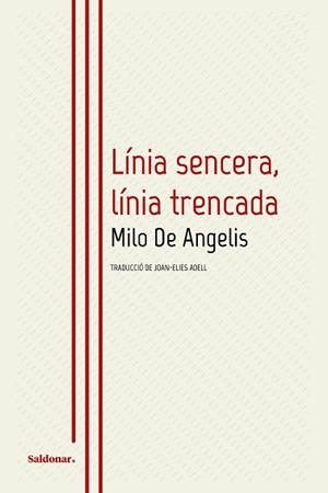 LÍNIA SENCERA LÍNIA TRENCADA | 9788419571205 | DE ANGELIS, MILO | Llibreria L'Illa - Llibreria Online de Mollet - Comprar llibres online