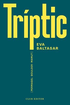 TRÍPTIC | 9788473294188 | BALTASAR, EVA | Llibreria L'Illa - Llibreria Online de Mollet - Comprar llibres online