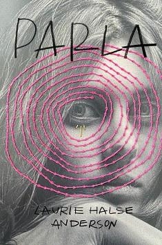 PARLA | 9788412722796 | HALSE ANDERSON, LAURIE | Llibreria L'Illa - Llibreria Online de Mollet - Comprar llibres online