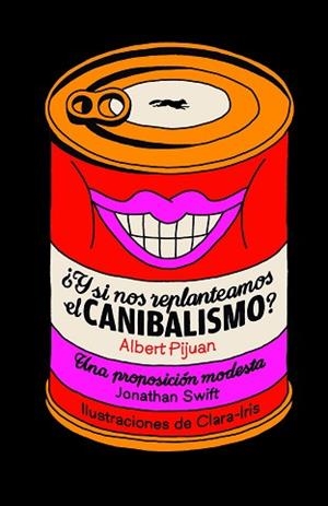 Y SI NOS REPLANTEAMOS EL CANIBALISMO? | 9788412736540 | PIJUAN, ALBERT | Llibreria L'Illa - Llibreria Online de Mollet - Comprar llibres online