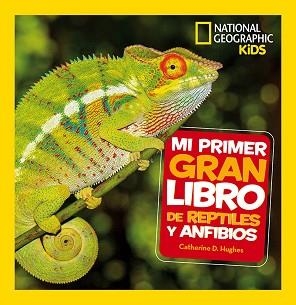 MI PRIMER GRAN LIBRO DE REPTILES Y ANFIBIOS | 9788482987958 | HUGHES, CATHERINE D. | Llibreria L'Illa - Llibreria Online de Mollet - Comprar llibres online