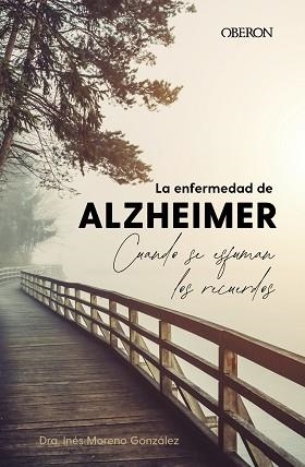 ENFERMEDAD DE ALZHEIMER, LA | 9788441548794 | MORENO GONZÁLEZ, INÉS | Llibreria L'Illa - Llibreria Online de Mollet - Comprar llibres online