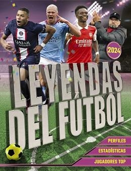 LEYENDAS DEL FÚTBOL. EDICIÓN 2024 | 9788441548688 | BALLHEIMER, DAVID | Llibreria L'Illa - Llibreria Online de Mollet - Comprar llibres online