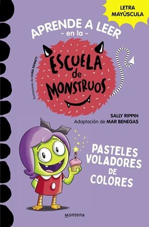 APRENDER A LEER EN LA ESCUELA DE MONSTRUOS 5 - PASTELES VOLADORES DE COLORES | 9788418798610 | RIPPIN, SALLY | Llibreria L'Illa - Llibreria Online de Mollet - Comprar llibres online