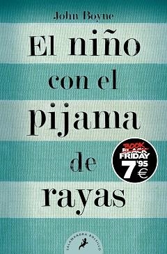 NIÑO CON EL PIJAMA DE RAYAS (EDICIÓN BLACK FRIDAY) | 9788419468024 | BOYNE, JOHN | Llibreria L'Illa - Llibreria Online de Mollet - Comprar llibres online