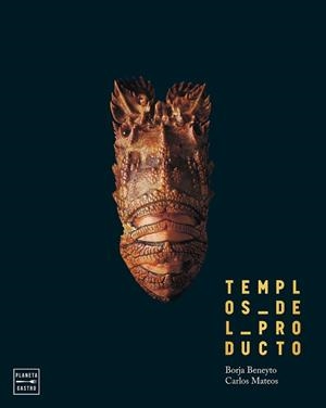 TEMPLOS DEL PRODUCTO. EDICIÓN TAPA BLANDA | 9788408278917 | BENEYTO, BORJA/MATEOS, CARLOS | Llibreria L'Illa - Llibreria Online de Mollet - Comprar llibres online