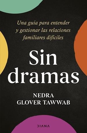 SIN DRAMAS | 9788411191074 | TAWWAB, NEDRA GLOVER | Llibreria L'Illa - Llibreria Online de Mollet - Comprar llibres online