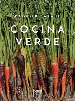 COCINA VERDE. EDICIÓN TAPA BLANDA | 9788408280132 | CALLE, RODRIGO DE LA | Llibreria L'Illa - Llibreria Online de Mollet - Comprar llibres online