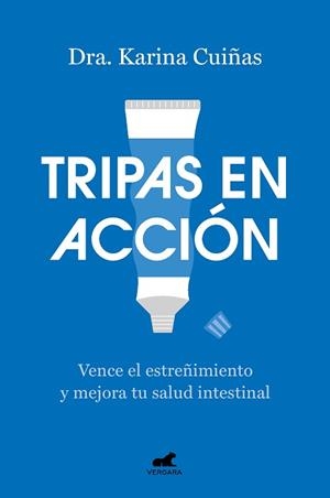 TRIPAS EN ACCIÓN | 9788419248824 | CUIÑAS, DRA. KARINA | Llibreria L'Illa - Llibreria Online de Mollet - Comprar llibres online