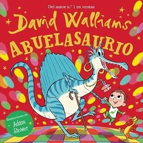 ABUELASAURIO | 9788448863395 | WALLIAMS, DAVID | Llibreria L'Illa - Llibreria Online de Mollet - Comprar llibres online
