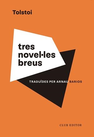 TRES NOVEL·LES BREUS | 9788473294201 | TOLSTOI, LEV | Llibreria L'Illa - Llibreria Online de Mollet - Comprar llibres online
