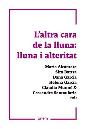 ALTRA CARA DE LA LLUNA: LLUNA I ALTERITAT, L' | 9788418865305 | Llibreria L'Illa - Llibreria Online de Mollet - Comprar llibres online