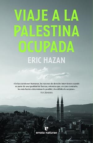 VIAJE A LA PALESTINA OCUPADA | 9788419158567 | HAZAN, ERIC | Llibreria L'Illa - Llibreria Online de Mollet - Comprar llibres online