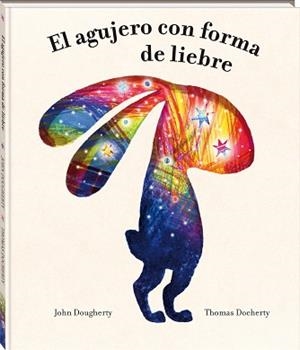AGUJERO CON FORMA DE LIEBRE, EL | 9788418762956 | DOUGHERTY, JOHN | Llibreria L'Illa - Llibreria Online de Mollet - Comprar llibres online