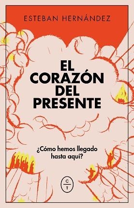 CORAZÓN DEL PRESENTE, EL | 9788412709070 | HERNANDEZ, ESTEBAN | Llibreria L'Illa - Llibreria Online de Mollet - Comprar llibres online
