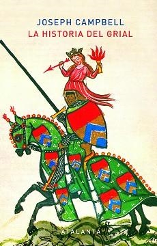 HISTORIA DEL GRIAL, LA | 9788494905445 | CAMPBELL, JOSEPH/SIRUELA, JACOBO