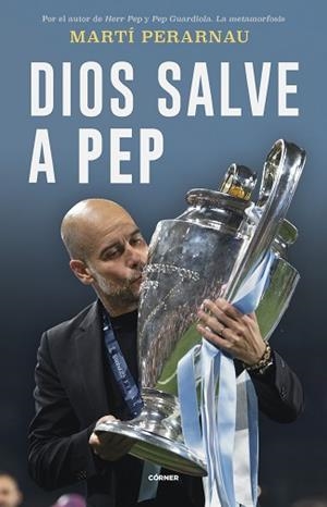 DIOS SALVE A PEP | 9788412637731 | PERARNAU, MARTÍ | Llibreria L'Illa - Llibreria Online de Mollet - Comprar llibres online