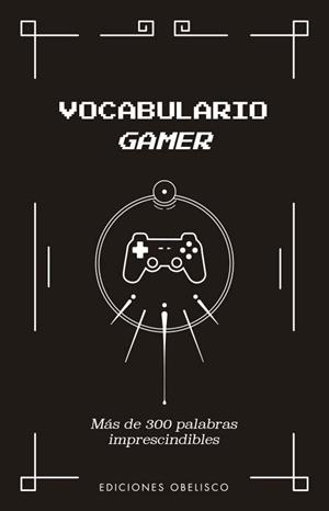 VOCABULARIO GAMER | 9788411720762 | YAZAR | Llibreria L'Illa - Llibreria Online de Mollet - Comprar llibres online