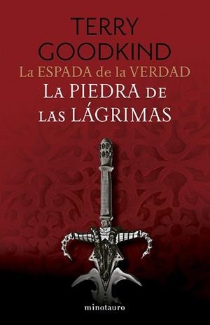 ESPADA DE LA VERDAD Nº 02/17 LA PIEDRA DE LAS LÁGRIMAS | 9788445016275 | GOODKIND, TERRY | Llibreria L'Illa - Llibreria Online de Mollet - Comprar llibres online