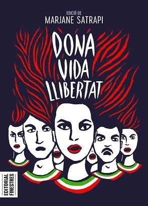 DONA VIDA LLIBERTAT | 9788419523129 | SATRAPI, MARJANE | Llibreria L'Illa - Llibreria Online de Mollet - Comprar llibres online