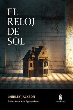 RELOJ DE SOL, EL | 9788412662023 | JACKSON, SHIRLEY | Llibreria L'Illa - Llibreria Online de Mollet - Comprar llibres online