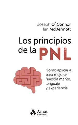 PRINCIPIOS DE LA PNL, LOS | 9788419870247 | O'CONNOR, JOSEPH/MCDERMOTT, IAN