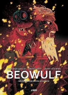 BEOWULF. EDICIÓN ESPECIAL 10.º ANIVERSARIO | 9788419670212 | GARCÍA, SANTIAGO/RUBÍN, DAVID/OLIVARES, JAVIER | Llibreria L'Illa - Llibreria Online de Mollet - Comprar llibres online