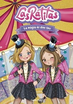 RATITAS 10. LA MÀGIA ÉS DINS TEU | 9788413896861 | LAS RATITAS | Llibreria L'Illa - Llibreria Online de Mollet - Comprar llibres online