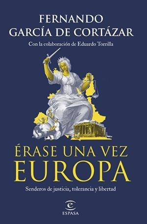 ÉRASE UNA VEZ EUROPA | 9788467071214 | GARCÍA DE CORTÁZAR, FERNANDO | Llibreria L'Illa - Llibreria Online de Mollet - Comprar llibres online