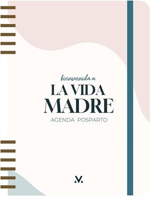 BIENVENIDA A LA VIDA MADRE | 9788419215024 | LA VIDA MADRE | Llibreria L'Illa - Llibreria Online de Mollet - Comprar llibres online