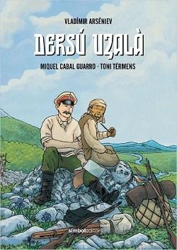 DERSÚ UZALÀ | 9788418696305 | ARSÉNIEV, VLADÍMIR/CABAL GUARRO, MIQUEL | Llibreria L'Illa - Llibreria Online de Mollet - Comprar llibres online