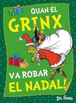 QUAN EL GRINX VA ROBAR EL NADAL!  | 9788448867980 | DR. SEUSS | Llibreria L'Illa - Llibreria Online de Mollet - Comprar llibres online