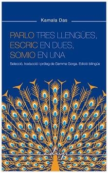 PARLO TRES LLENGÜES, ESCRIC EN DUES I SOMIO EN UNA | 9788412689693 | DAS, KAMALA | Llibreria L'Illa - Llibreria Online de Mollet - Comprar llibres online