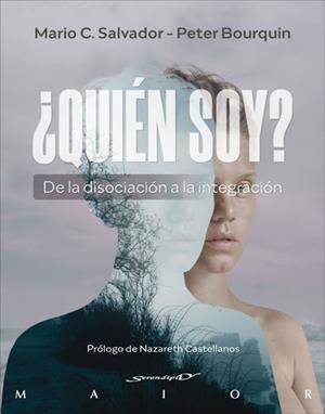 QUIÉN SOY? DE LA DISOCIACIÓN A LA INTEGRACIÓN | 9788433031891 | SALVADOR FERNÁNDEZ, MARIO C./BOURQUIN, PETER