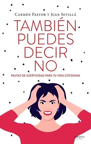 TAMBIÉN PUEDES DECIR NO | 9788418883637 | PASTOR, CARMEN/SEVILLÁ, JUAN | Llibreria L'Illa - Llibreria Online de Mollet - Comprar llibres online