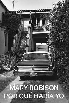 POR QUÉ HARÍA YO | 9788412315608 | ROBISON, MARY | Llibreria L'Illa - Llibreria Online de Mollet - Comprar llibres online