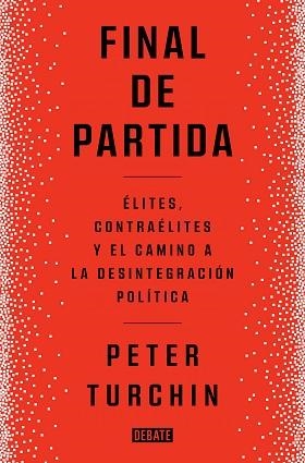 FINAL DE PARTIDA | 9788419399083 | TURCHIN, PETER | Llibreria L'Illa - Llibreria Online de Mollet - Comprar llibres online