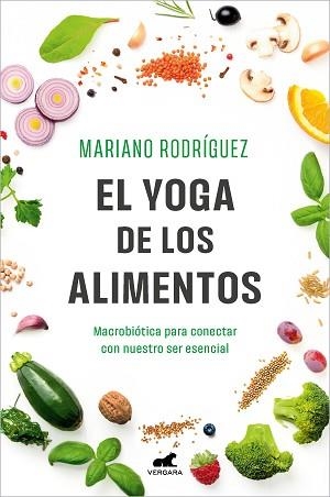 YOGA DE LOS ALIMENTOS, EL | 9788419248992 | RODRÍGUEZ, MARIANO | Llibreria L'Illa - Llibreria Online de Mollet - Comprar llibres online