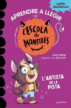 APRENDRE A LLEGIR A L'ESCOLA DE MONSTRES 13 - L'ARTISTA DE LA PISTA | 9788419746092 | RIPPIN, SALLY | Llibreria L'Illa - Llibreria Online de Mollet - Comprar llibres online