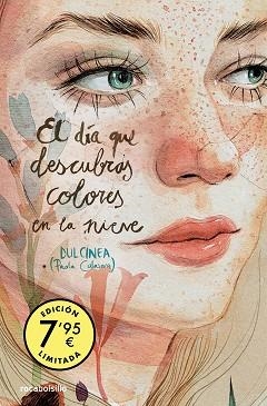 DÍA QUE DESCUBRAS COLORES EN LA NIEVE (EDICIÓN LIMITADA) (SERIE EL DÍA QUE... | 9788419498151 | CALASANZ (DULCINEA), PAOLA | Llibreria L'Illa - Llibreria Online de Mollet - Comprar llibres online