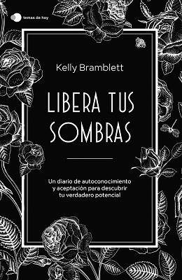 LIBERA TUS SOMBRAS | 9788419812353 | BRAMBLETT, KELLY | Llibreria L'Illa - Llibreria Online de Mollet - Comprar llibres online