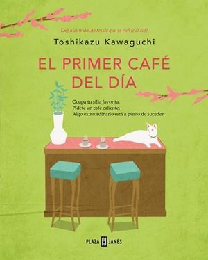 PRIMER CAFÉ DEL DÍA, EL  | 9788401032905 | KAWAGUCHI, TOSHIKAZU | Llibreria L'Illa - Llibreria Online de Mollet - Comprar llibres online