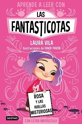 APRENDE A LEER CON LAS FANTASTICOTAS 7. ROSA Y LAS HUELLAS MISTERIOSAS | 9788408276975 | VILA, LAURA | Llibreria L'Illa - Llibreria Online de Mollet - Comprar llibres online