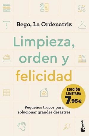 LIMPIEZA ORDEN Y FELICIDAD | 9788408282877 | BEGO, LA ORDENATRIZ | Llibreria L'Illa - Llibreria Online de Mollet - Comprar llibres online