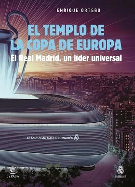 TEMPLO DE LA COPA DE EUROPA, EL | 9788467072778 | ORTEGO, ENRIQUE | Llibreria L'Illa - Llibreria Online de Mollet - Comprar llibres online
