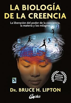 BIOLOGIA DE LA CREENCIA, LA | 9788411080859 | H. LIPTON, BRUCE | Llibreria L'Illa - Llibreria Online de Mollet - Comprar llibres online