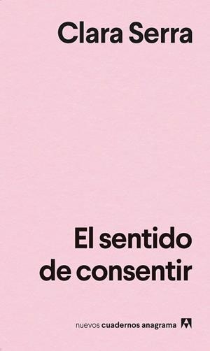SENTIDO DE CONSENTIR, EL | 9788433922052 | SERRA, CLARA | Llibreria L'Illa - Llibreria Online de Mollet - Comprar llibres online